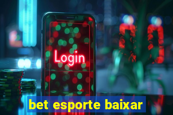 bet esporte baixar