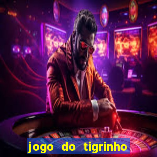 jogo do tigrinho vai acabar