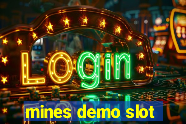 mines demo slot