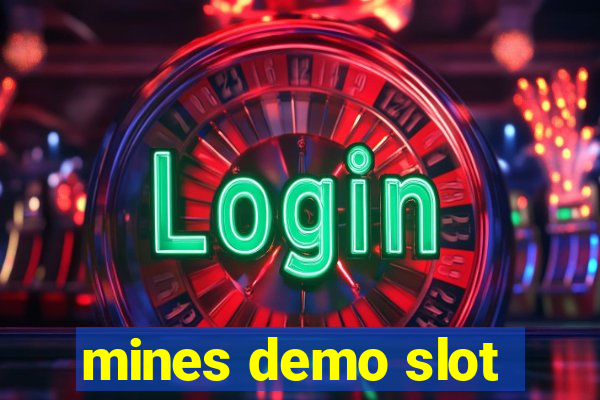 mines demo slot