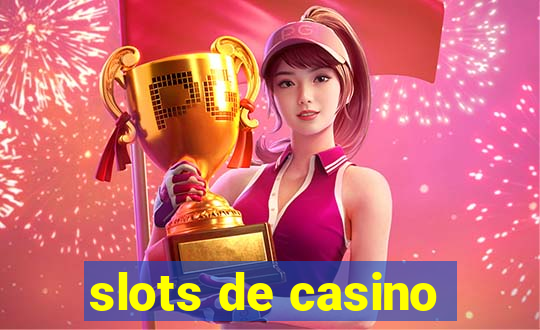 slots de casino