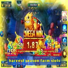 harvest season farm slots