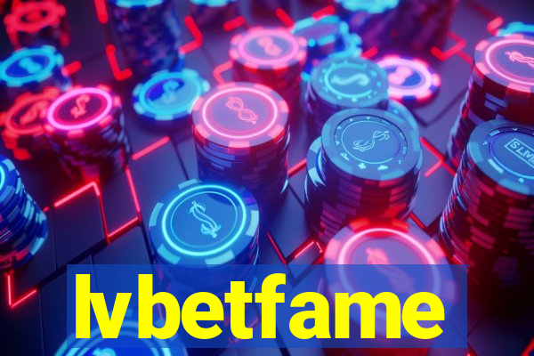 lvbetfame