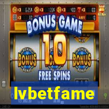 lvbetfame