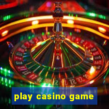 play casino game