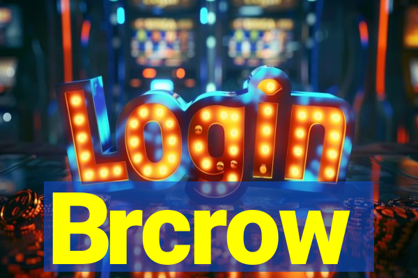 Brcrow