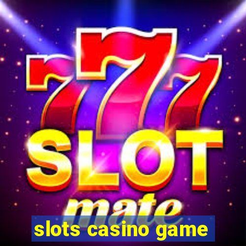 slots casino game