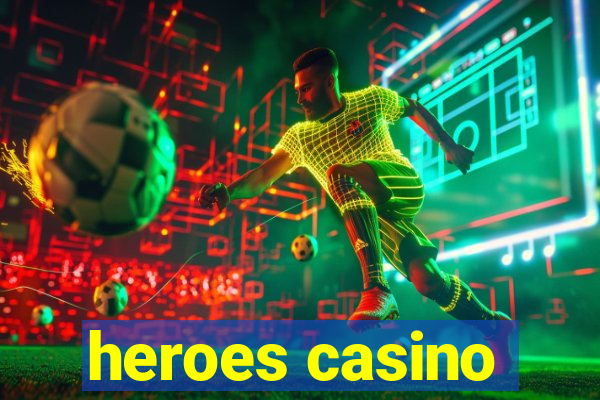 heroes casino