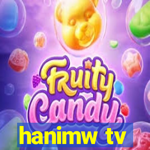 hanimw tv