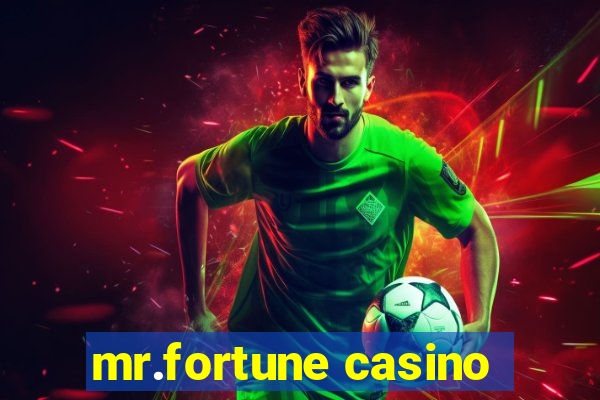 mr.fortune casino