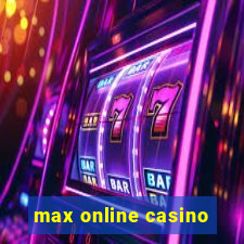 max online casino