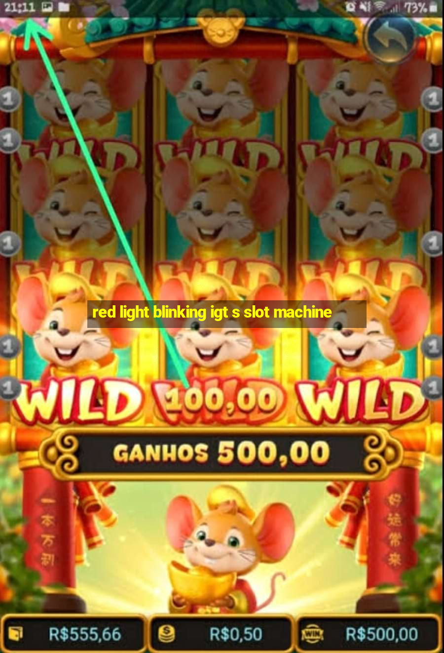 red light blinking igt s slot machine