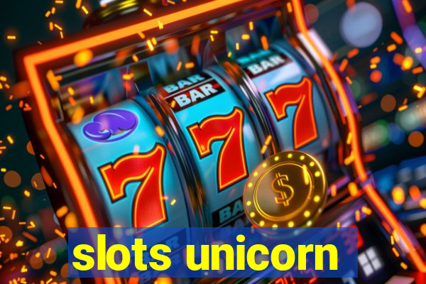 slots unicorn