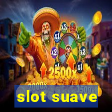 slot suave