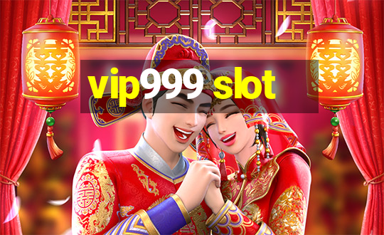 vip999 slot