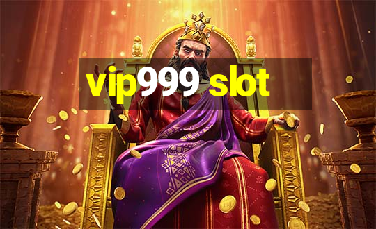 vip999 slot