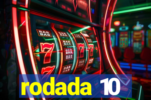 rodada 10