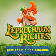 gold coast bingo schedule