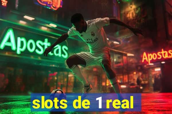 slots de 1 real