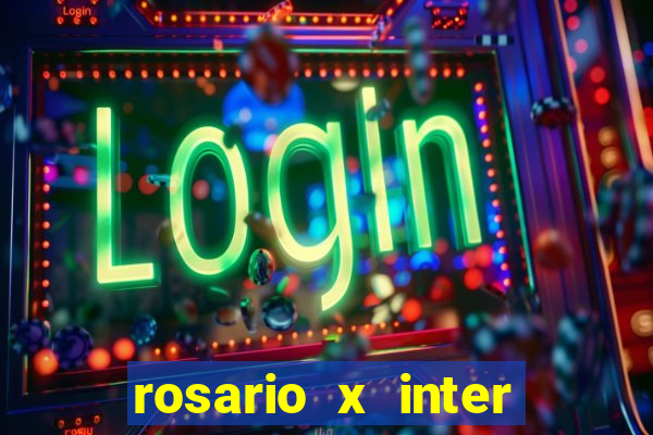 rosario x inter onde assistir