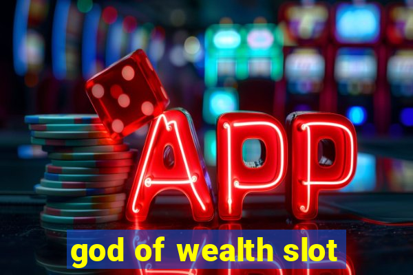 god of wealth slot