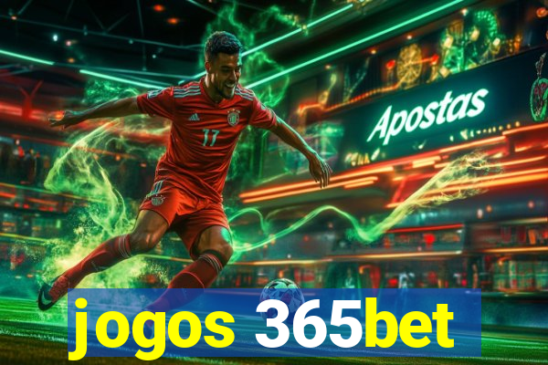 jogos 365bet