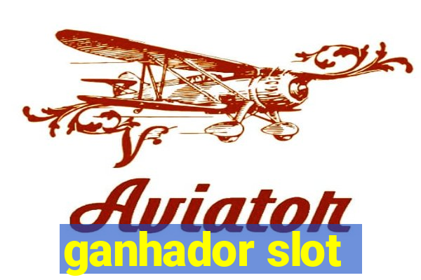 ganhador slot