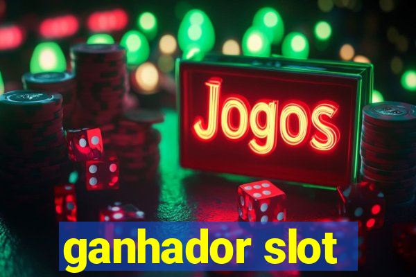 ganhador slot