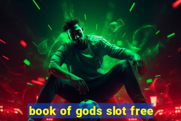 book of gods slot free