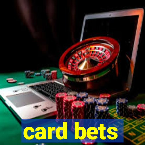 card bets