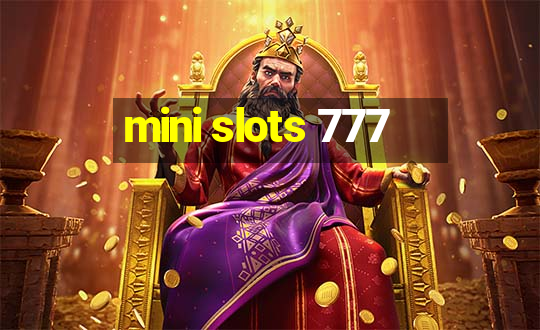 mini slots 777