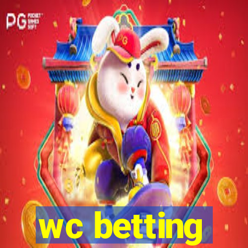 wc betting