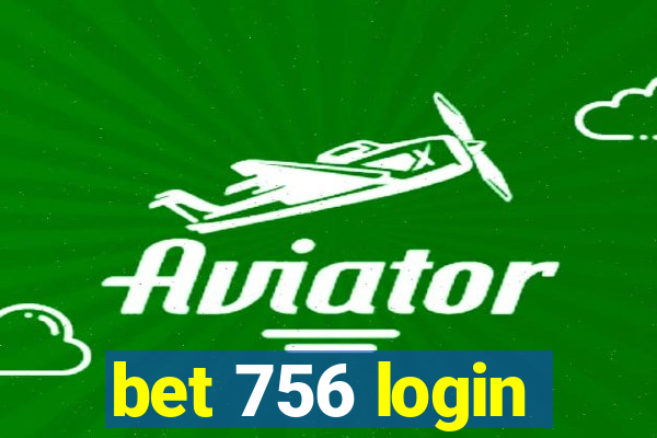 bet 756 login