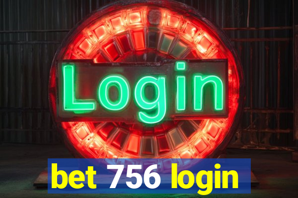 bet 756 login