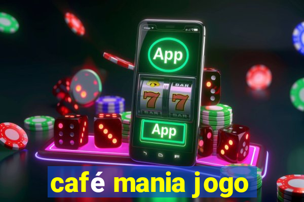 café mania jogo