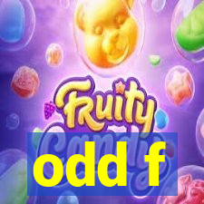 odd f