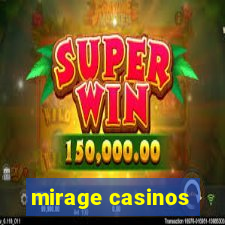 mirage casinos