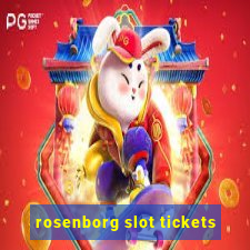 rosenborg slot tickets