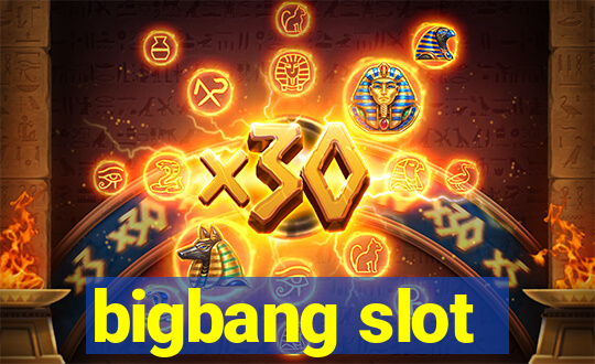 bigbang slot