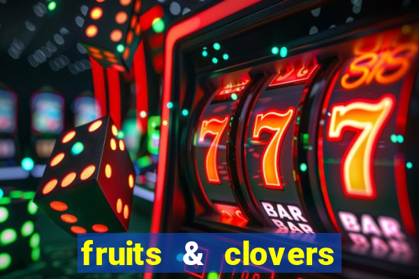 fruits & clovers 20 lines slot