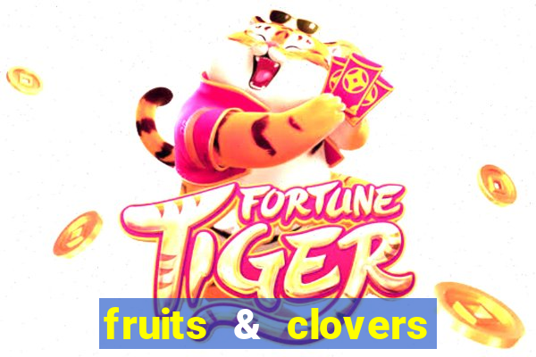 fruits & clovers 20 lines slot