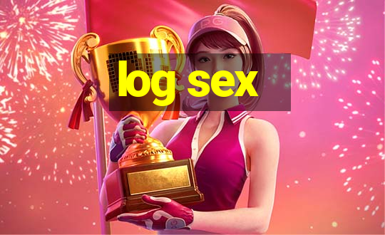 log sex