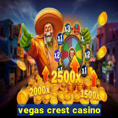 vegas crest casino