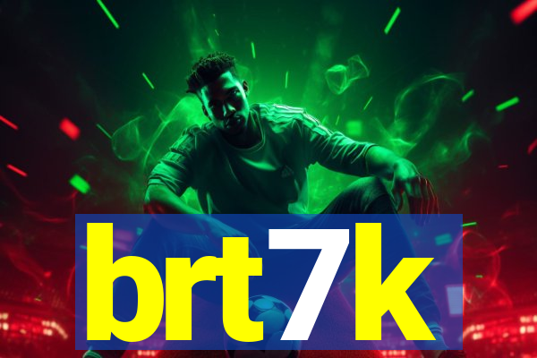 brt7k