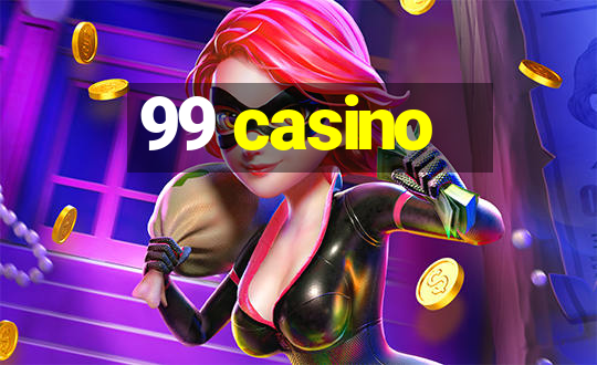 99 casino