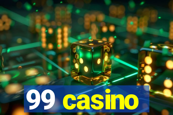 99 casino