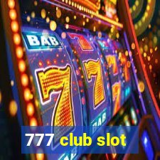 777 club slot