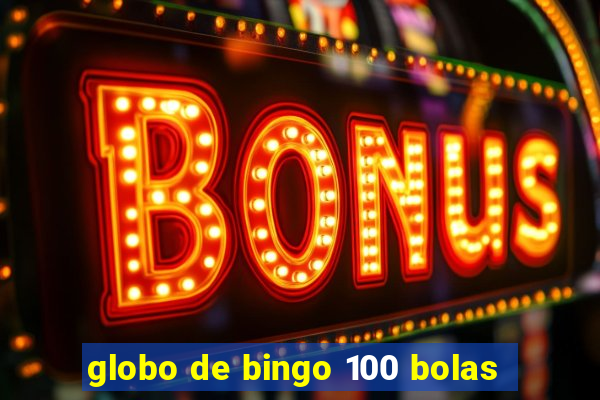 globo de bingo 100 bolas