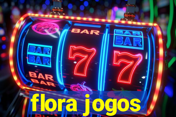 flora jogos