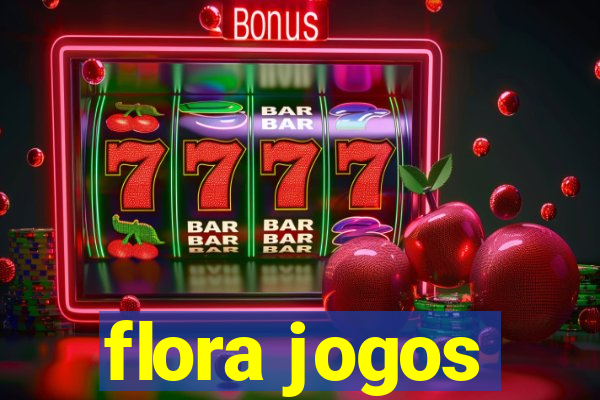 flora jogos